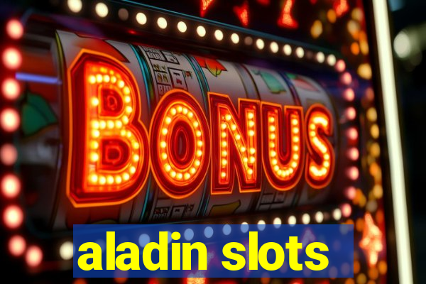 aladin slots